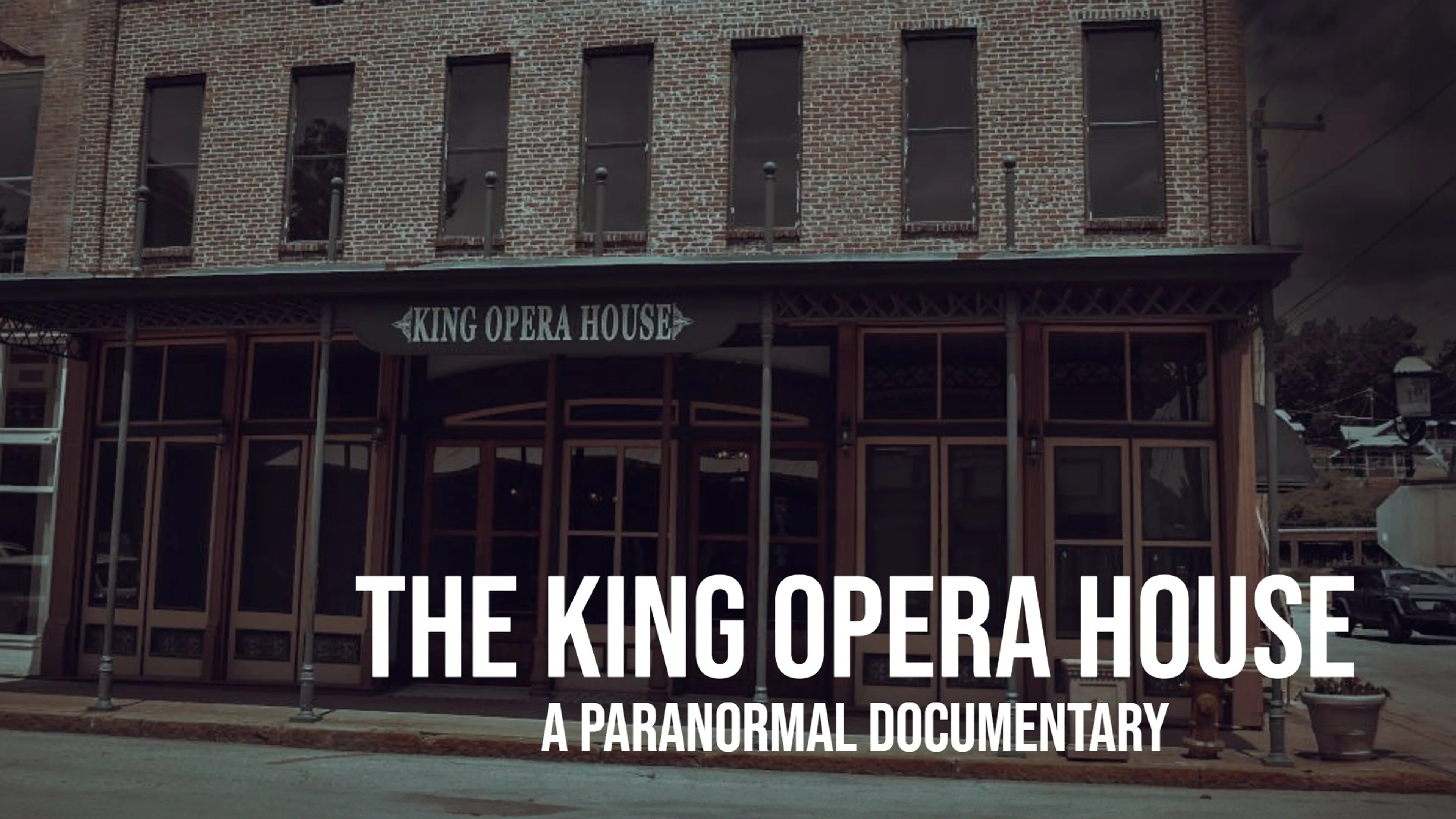 The King Opera House: A Paranormal Documentary poster